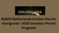 Netherlands Golden Visa for Immigrants
